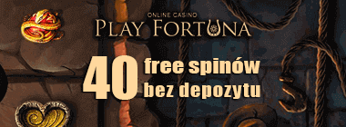 40 darmowych spinów za rejestrację w Play Fortuna Casino